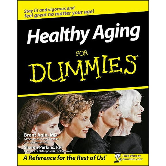 For Dummies Healthy Aging for Dummies, (Paperback)
