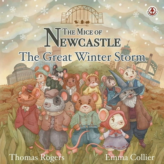 The Mice of Newcastle: The Great Winter Storm, (Paperback)
