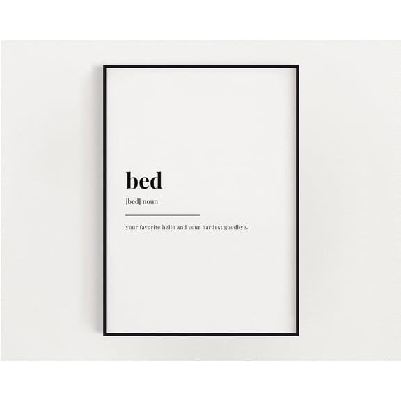Bed Definition Print, Wall Art Print, Quote Wall Art, Wall Decor, Wall Art, Trendy Wall Art, Bedroom Wall Art, Bedroom Prints, Home Decor Home Decor #3638, Unframed Poster Size 8x12