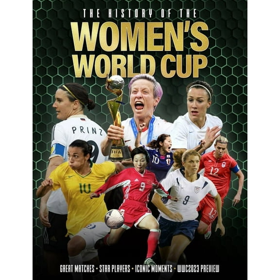 The History of the Women's World Cup, (Hardcover)