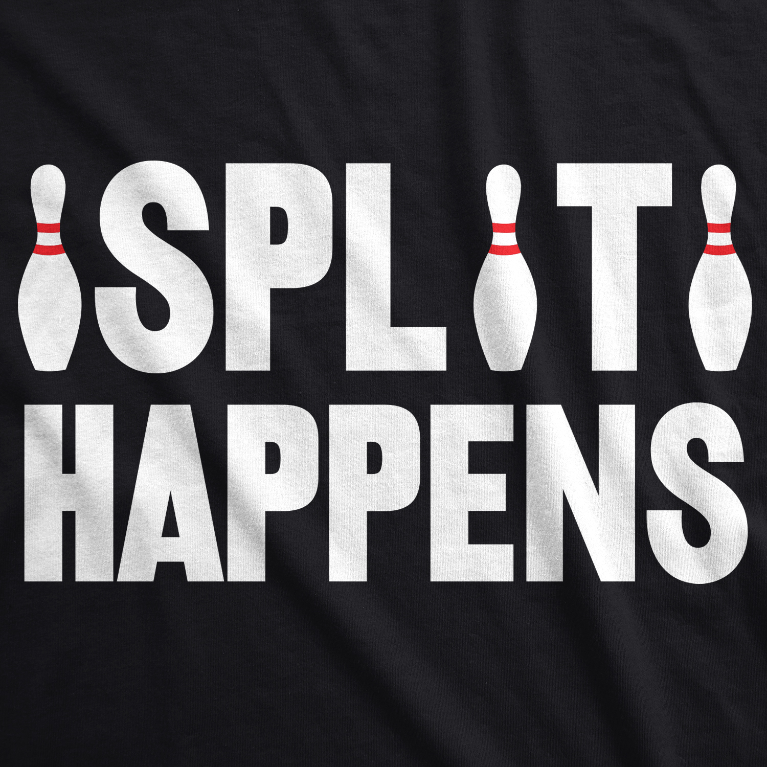 Mens Split Happens Funny Bowling Graphic Text Hilarious Sports T Shirt Graphic Tees - image 2 of 9