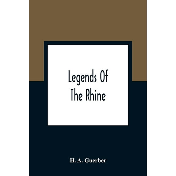 Legends Of The Rhine, (Paperback)