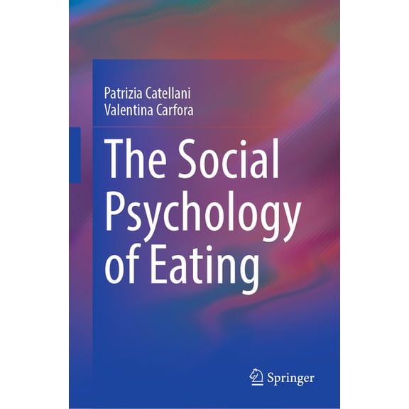 The Social Psychology of Eating, (Hardcover)