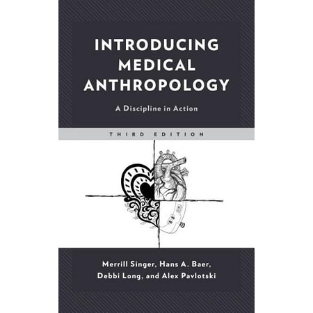 UPC: 9781538106464 | Introducing Medical Anthropology : A Discipline in Action (Edition 3) (Paperback)