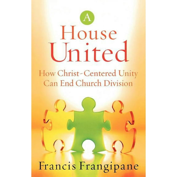 House United: How Christ-Centered Unity Can End Church Division, (Paperback)