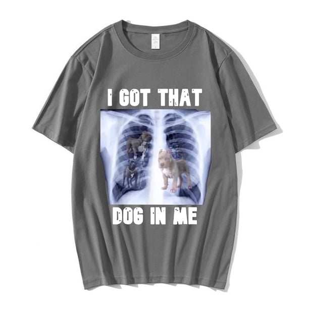 Camiseta con rayos X "Tengo ese perro en mí", divertida camiseta gráfica para amantes de los perros, camisetas casuales vintage de algodón de gran tamaño para hombre, ropa de calle