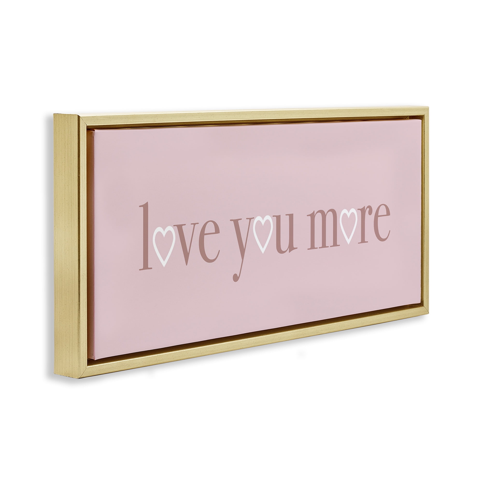 Stupell Industries Soft Pink Love You More Phrase Typography Painting Gold Floater Framed Canvas Art Print Wall Art, 31 x 14
