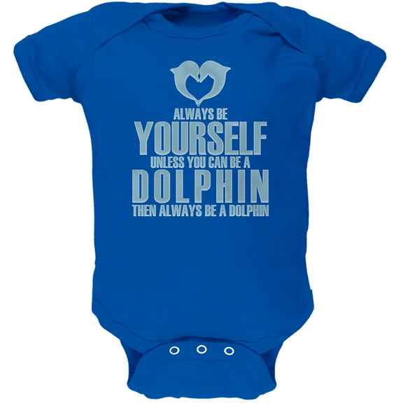 Always Be Yourself Dolphin Royal Soft Baby One Piece - 3 month