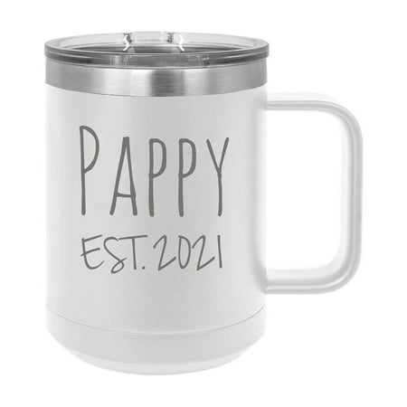 

Pappy Est. 2021 Established Stainless Steel Vacuum Insulated 15 Oz Engraved Double-Walled Travel Coffee Mug with Slider Lid