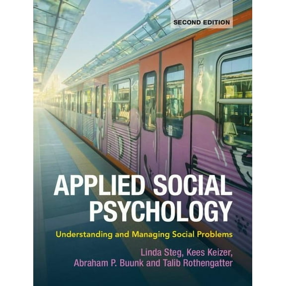 Applied Social Psychology: Understanding and Managing Social Problems, (Paperback)
