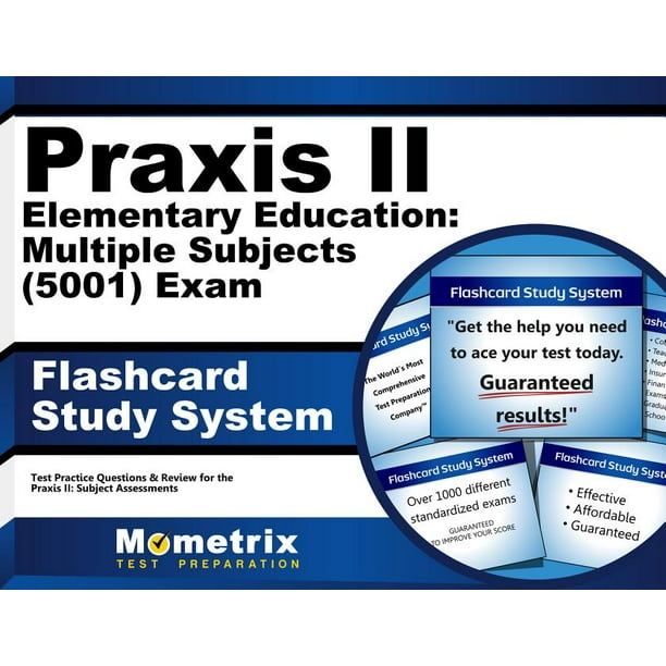 Praxis II Elementary Education Multiple Subjects (5001) Exam Flashcard