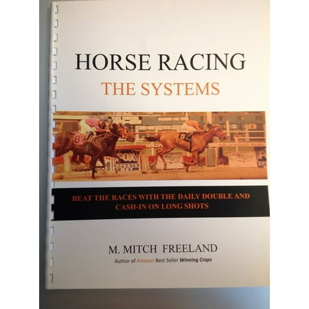 HORSE RACING: THE SYSTEMS - eBook (The Best Horse Racing System)