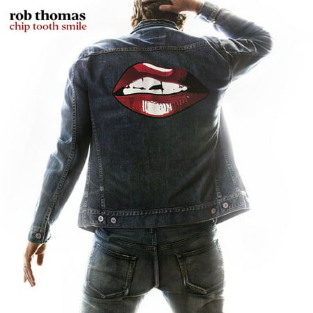 Chip Tooth Smile (Best Of Rob Thomas)