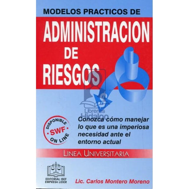 Modelos Practicos de Administración de Riesgos Ediciones Fiscales ISEF 9786074067590