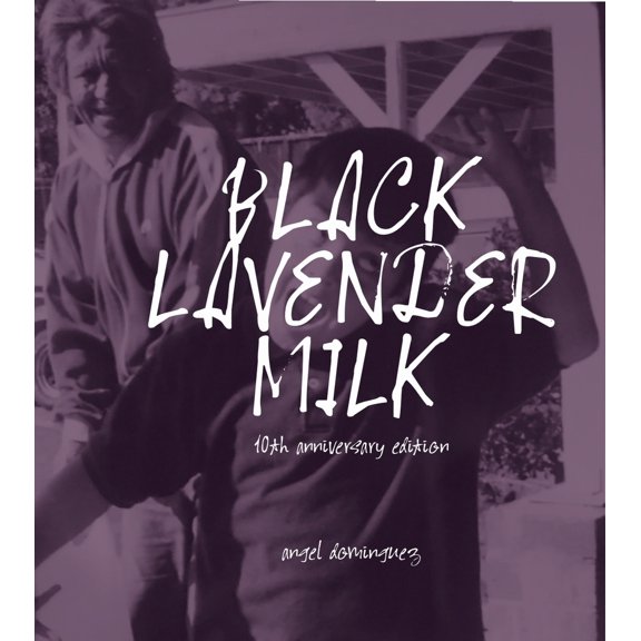 Pre-Owned Black Lavender Milk: 10th Anniversary Edition (Paperback) 1955992576 9781955992572