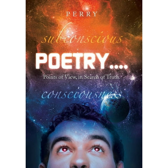 Poetry....: Points of View, in Search of Truth., (Hardcover)