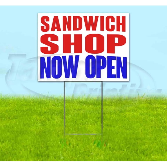 Sandwich Shop Now Open (18" x 24") Yard Sign, Includes Metal Step Stake