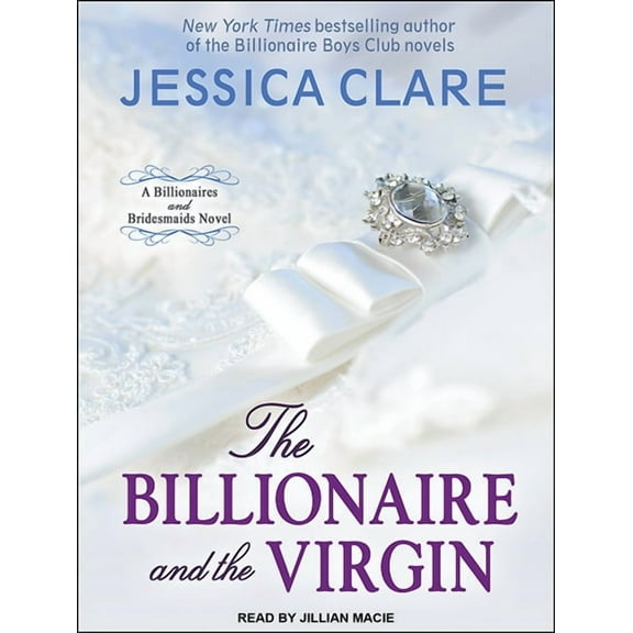 Billionaires and Bridesmaids: The Billionaire and the Virgin (Audiobook)