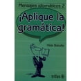 thumbnail image 1 of MENSAJES IDIOMATICOS 2: APLIQUE LA GRAMATICA TRILLAS HILDA BASULTO, 1 of 1