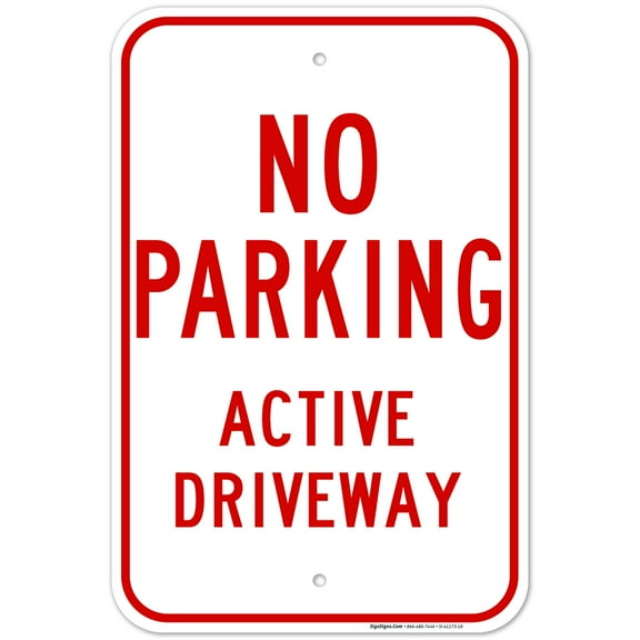 Active Driveway No Parking Sign, 12x18 Aluminum