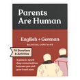 thumbnail image 1 of Tarjetas de conversación bilingües Parents Are Human inglés alemán, 1 of 5