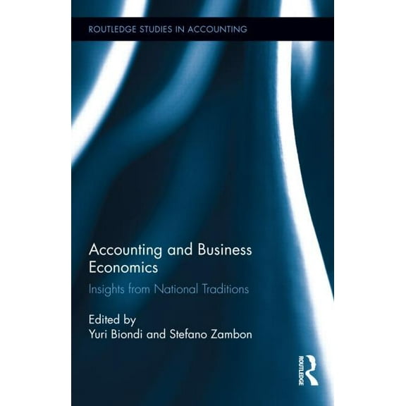 Routledge Studies in Accounting Accounting and Business Economics: Insights from National Traditions, (Hardcover)