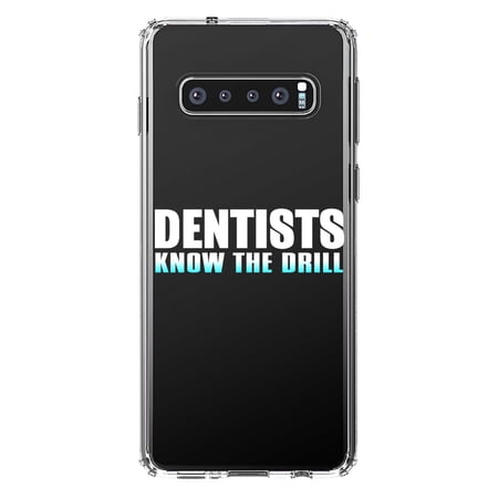 DistinctInk Clear Shockproof Hybrid Case for Samsung Galaxy S10 (6.1 Screen) - TPU Bumper Acrylic Back Tempered Glass Screen Protector - Dentists Know the Drill