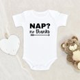 thumbnail image 2 of Funny Baby Sayings - Napping No Thank Baby Clothing - Newborn Baby Clothes - Adorable Baby Clothing, 2 of 4