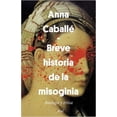 thumbnail image 1 of BREVE HISTORIA DE LA MISOGINIA ARIEL MEXICO ANNA CABALLE MASFORROLL, 1 of 2