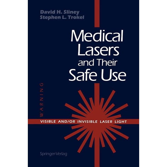 Medical Lasers and Their Safe Use, (Paperback)