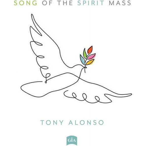 Tony Alonso - Song of the Spirit Mass - Music & Performance - CD