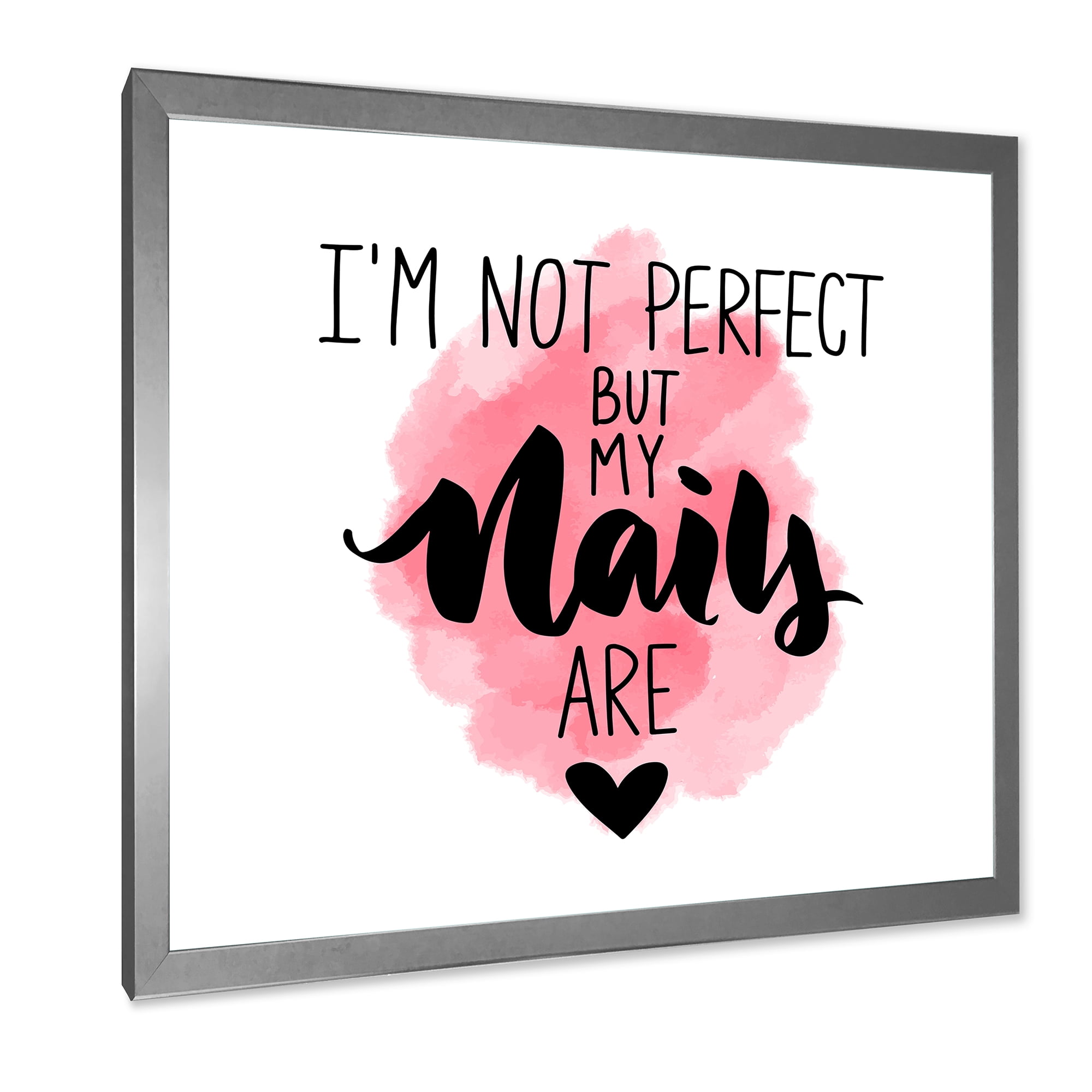 Designart 'I Am Not Perfect But My Nails Are on Pink Background' Modern Framed Art Print