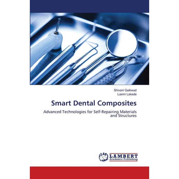 Smart Dental Composites, (Paperback)