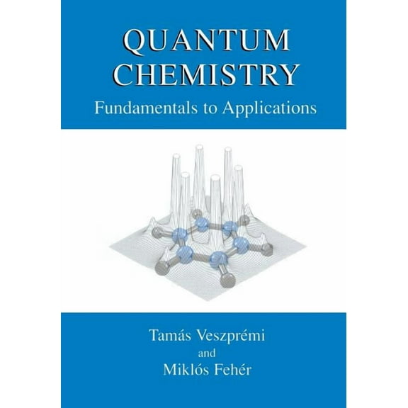Quantum Chemistry: Fundamentals to Applications, (Paperback)
