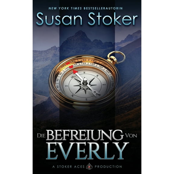 Die Mountain Mercenaries Die Befreiung von Everly, Book 5, (Paperback)