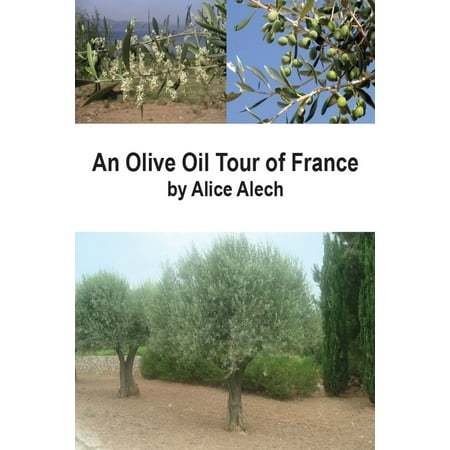 An Olive Oil Tour of France - eBook