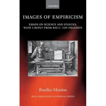 images of empiricism essays on science and stances with a reply images of empiricism essays on science and stances with a reply from bas c van fraassen walmartcom