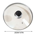 thumbnail image 2 of 20 cm / 7.87 in Universal Tempered Glass Pot Lid Replacement, Shatter‑Resistant Cookware Cover, Fits Pot Inner Diameter 19.8‑20.5 cm / 7.80‑8.07 in for Pots, Pans & Woks, 2 of 9