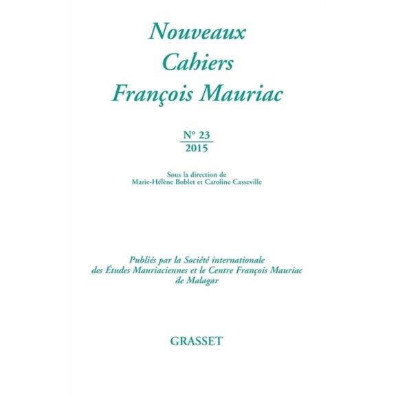 Litterature Francaise Nouveaux cahiers FranÃ§ois Mauriac nÂ°23, (Paperback)