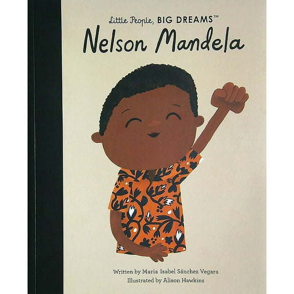 Nelson Mandela (Little People, Big Dreams)