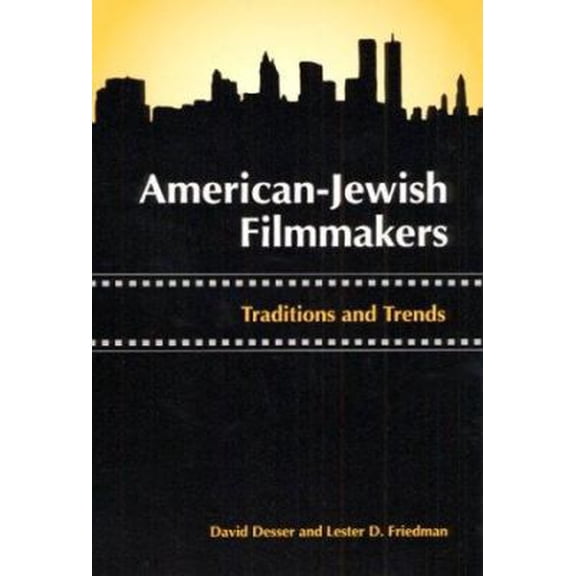 Pre-Owned American-Jewish Filmmakers: Traditions and Trends (Paperback) 0252063015 9780252063015