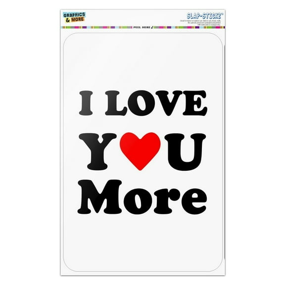 I Love You More with Heart Home Business Office Sign