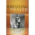 thumbnail image 2 of Wrestling Prayer : A Passionate Communion with God (Paperback), 2 of 2