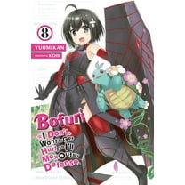 Bofuri: I Don't Want to Get Hurt, S Bofuri: I Don't Want to Get Hurt, So I'll Max Out My Defense., Vol. 8 (Light Novel): Volume 8, Book 8, (Paperback)