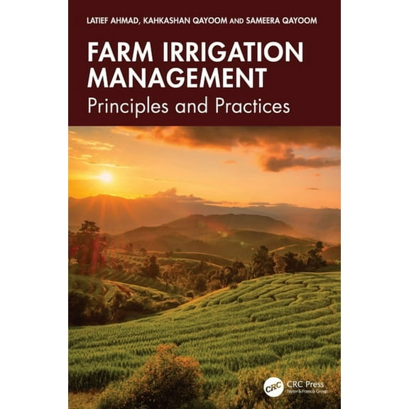 Farm Irrigation Management: Principles and Practices, (Hardcover)