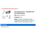 thumbnail image 2 of A/C Compressor Kit - Compatible with 2014 Nissan Murano, 2 of 2