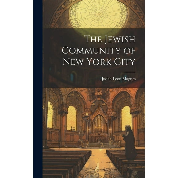 The Jewish Community of New York City (Hardcover)