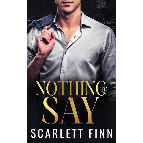 Nothing To... Nothing to Say: Secret Baby Billionaire Romance, Book 5, (Paperback)