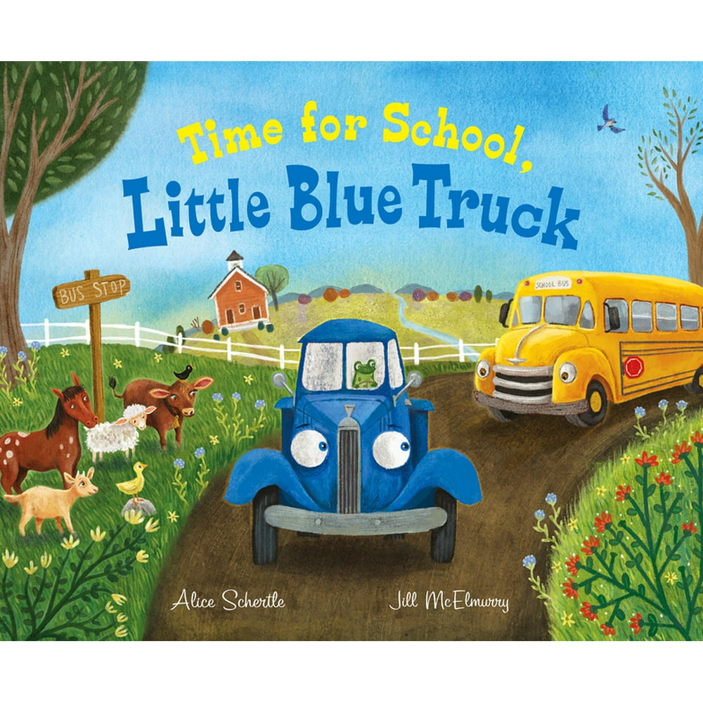 Time for School, Little Blue Truck (Hardcover)