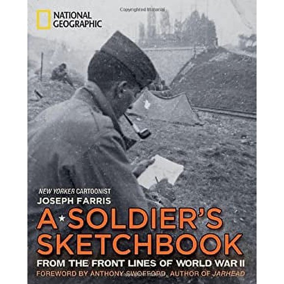 Pre-Owned A Soldier's Sketchbook : From the Front Lines of World War II 9781426208171